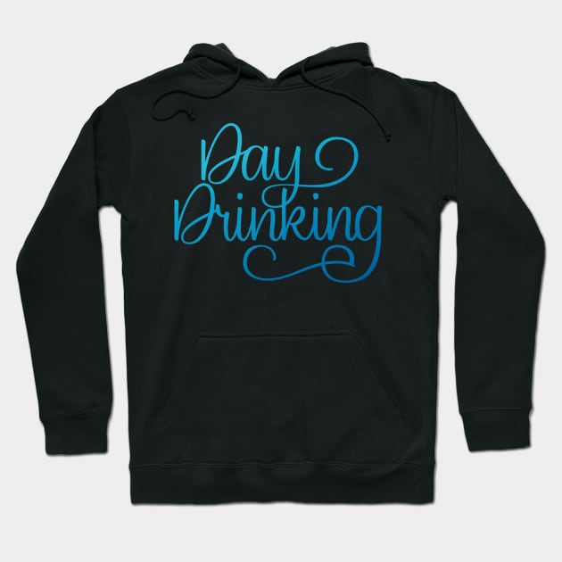 Day Drinking Hoodie by polliadesign